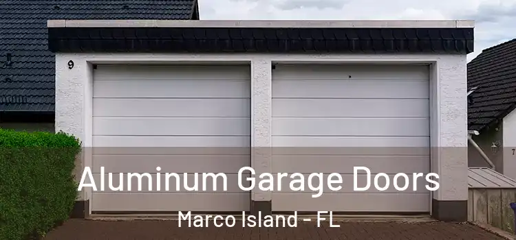  Aluminum Garage Doors Marco Island - FL