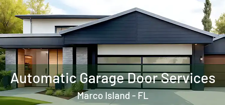  Automatic Garage Door Services Marco Island - FL