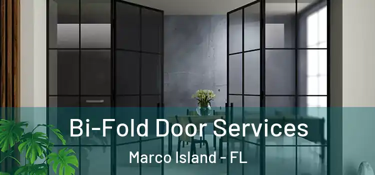  Bi-Fold Door Services Marco Island - FL