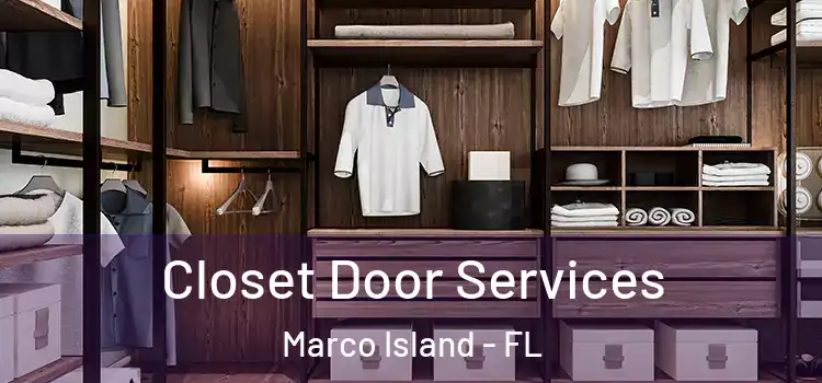  Closet Door Services Marco Island - FL
