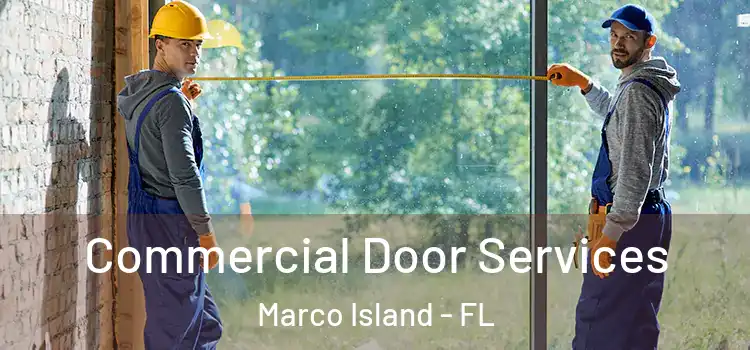  Commercial Door Services Marco Island - FL
