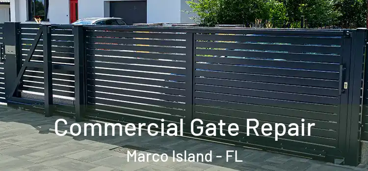  Commercial Gate Repair Marco Island - FL