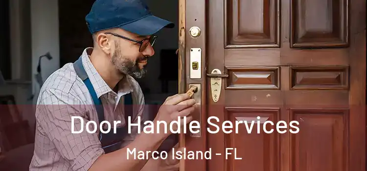 Door Handle Services Marco Island - FL