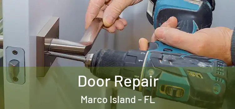  Door Repair Marco Island - FL