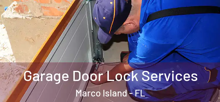 Garage Door Lock Services Marco Island - FL