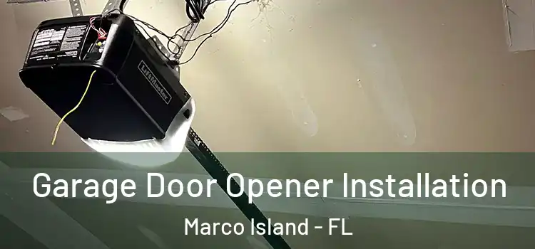  Garage Door Opener Installation Marco Island - FL