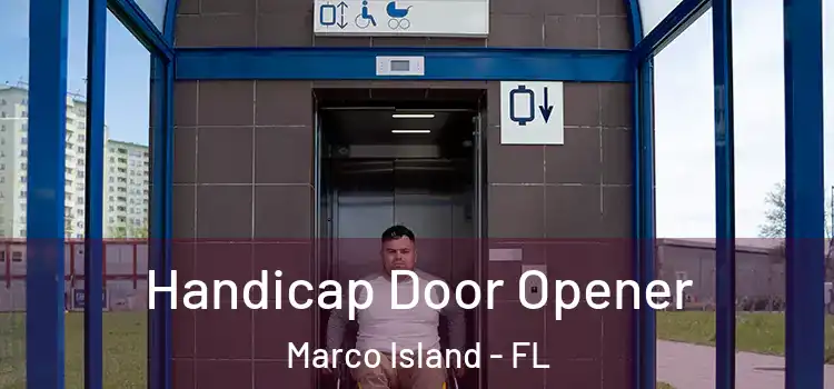  Handicap Door Opener Marco Island - FL