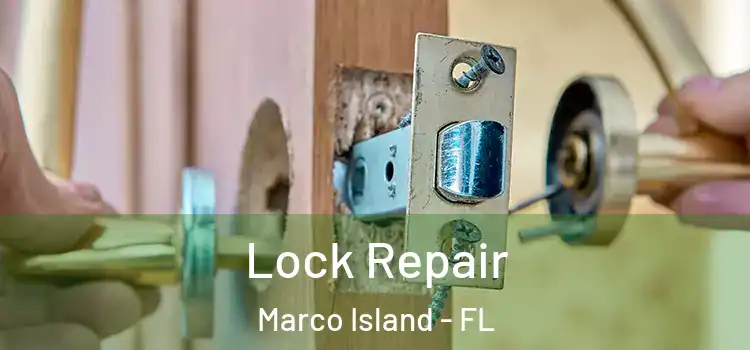  Lock Repair Marco Island - FL