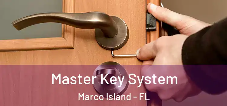  Master Key System Marco Island - FL
