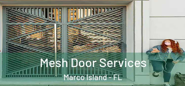 Mesh Door Services Marco Island - FL