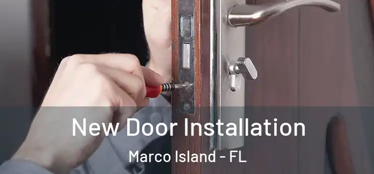 New Door Installation Marco Island - FL