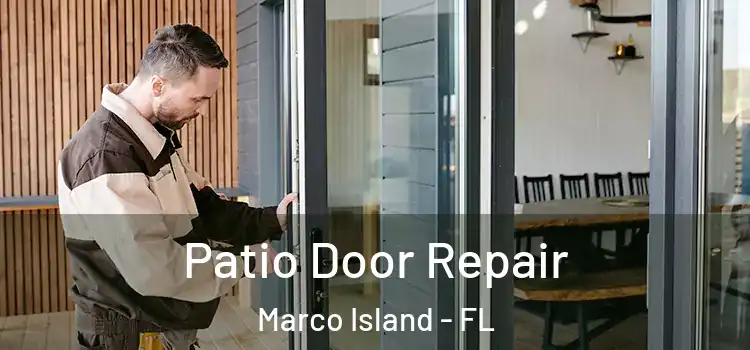 Patio Door Repair Marco Island - FL