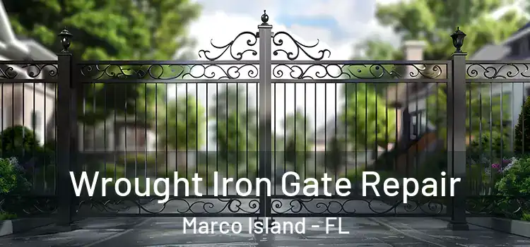  Wrought Iron Gate Repair Marco Island - FL
